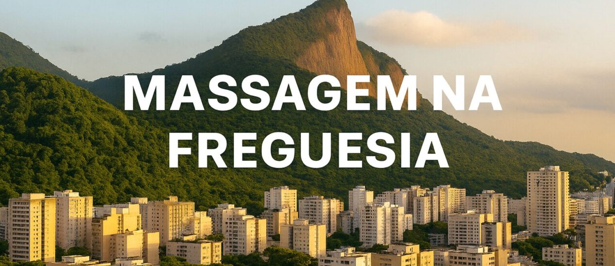 Imagem da Freguesia em Jacarepaguá com texto “Massagem na Freguesia”, representando serviços de massagem na região.