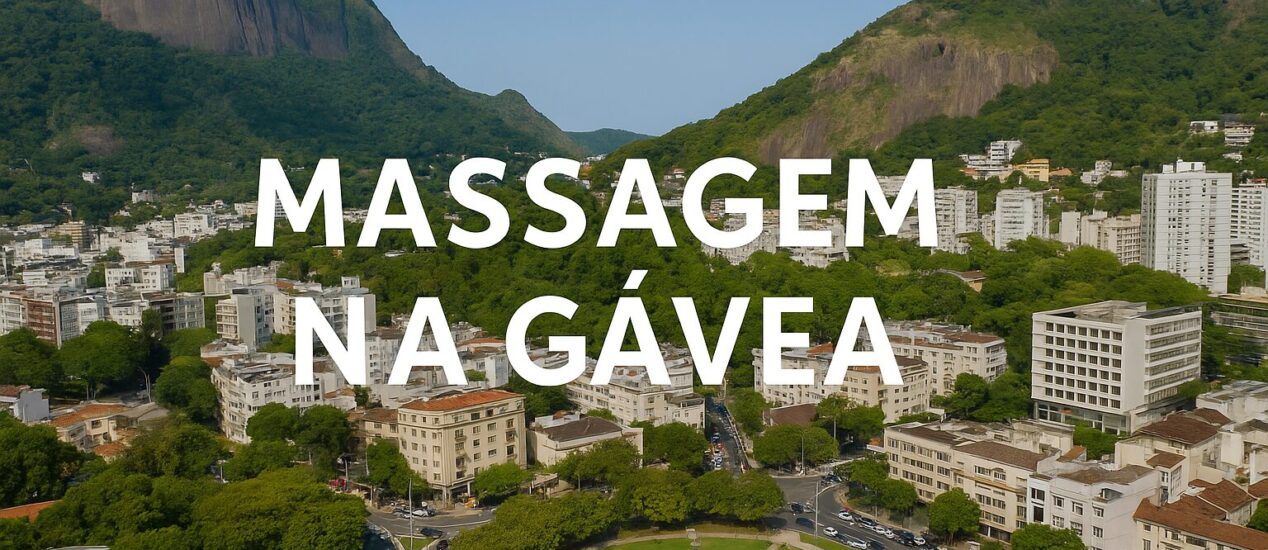 Massagem na Gávea — profissionais de massagem relaxante, terapêutica, sensual e Nuru na Gávea RJ